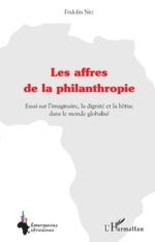 Les Affres De La Philanthropie Fridolin Nke Taschenbuch Emergences