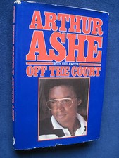 OFF THE COURT - SIGNED by Tennis Legend ARTHUR ASHE - His Memoirs, 1st Edition