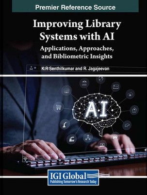 Improving Library Systems with AI: Applications, Approaches, and Bibliometric In