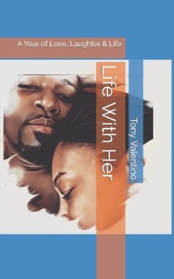 Valentino - Life With Her  A Year of Love Laughter  Life - New paper - X555z