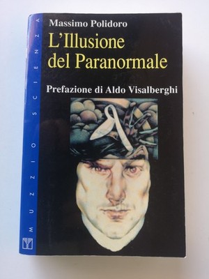 L'Illusione del paranormale-Massimo Polidoro-Muzzio ed.-1998