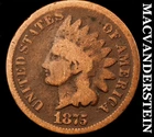 1875 Indian Head Cent- Semi Key Better Date- No Reserve #K2788