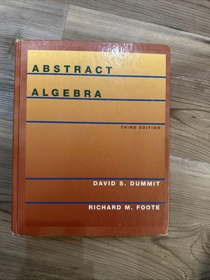 Wiley Abstract Algebra 3rd Edition Hardcover Textbook Dummit Foote