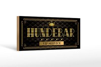 Holzschild Hinweis 27X10 Cm Hundebar Vip Service Schwarzes Deko Schild