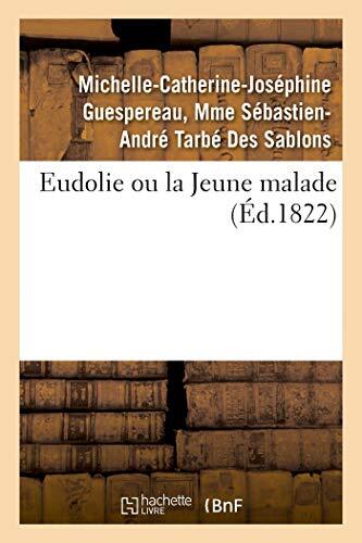 Eudolie ou la Jeune malade. Tome 2