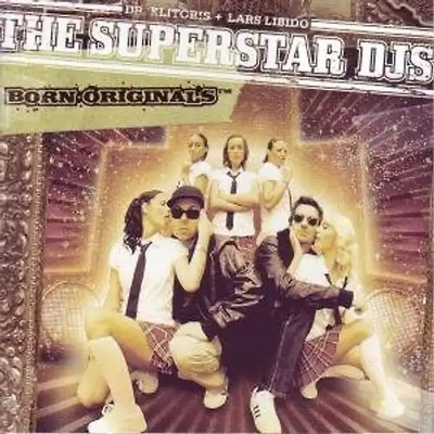The Superstar Djs - Born Originals