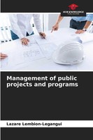 Lazare Lembion-Legangui | Management Of Public Projects And Programs | Buch