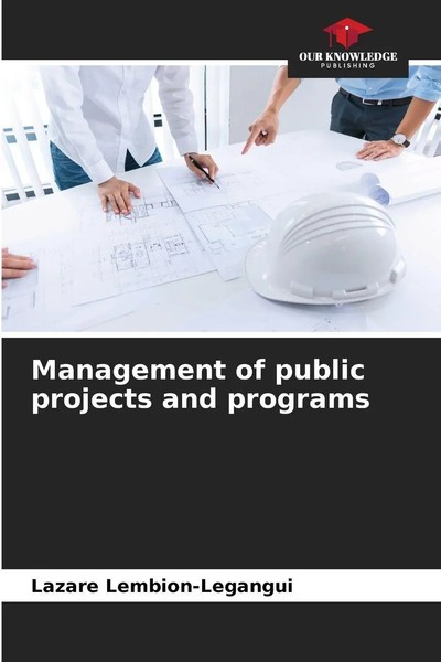 Lazare Lembion-Legangui | Management Of Public Projects And Programs | Buch-image