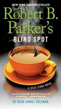 Robert B. Parker's Blind Spot Paperback Reed Farrel Coleman