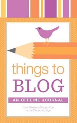Things to Blog: An Offline Journal by Plain White Press (English) Paperback Book