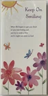 Keep On Smiling Greeting Card - When life begins to get you down….