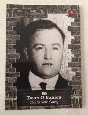 Dean O'Banion  2023 HISTORIC AUTOGRAPHS Mob 2 ,  card #101