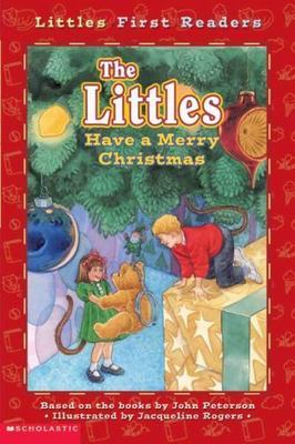 The Littles Have a Merry Christmas (Little First Readers) by John Peterson