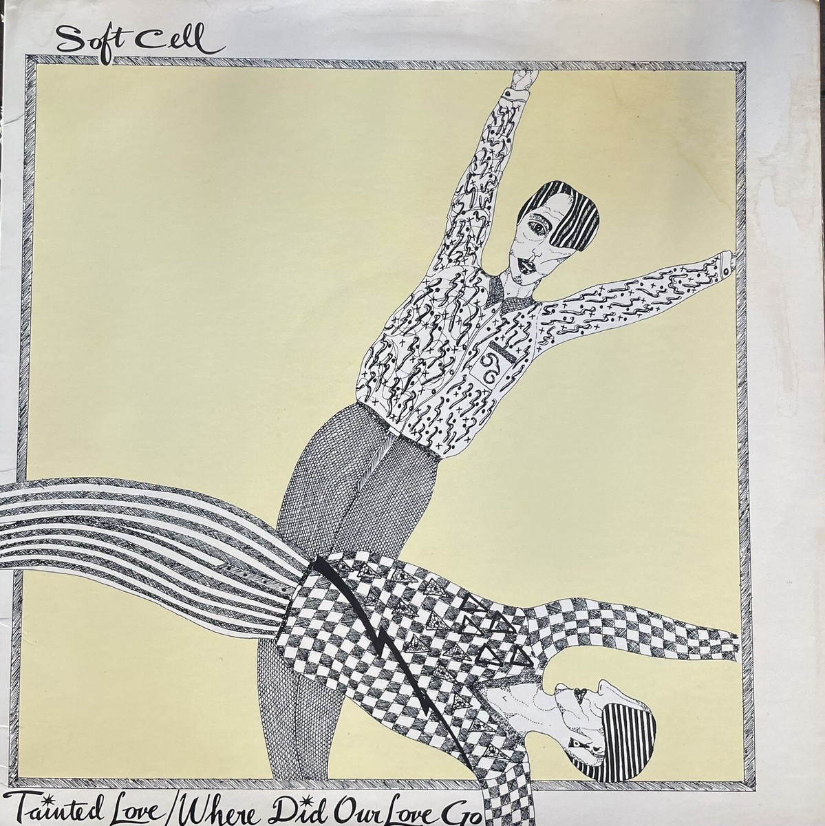 SOFT CELL Tainted Love Where Did Our Love Go Marc Almond 45rpm 12