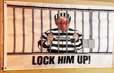 Trump For Prison Flag FREE SHIPPING b Lock Him Up Arrest Trump Democrat Sign 3x5