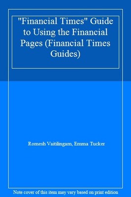 ''Financial Times'' Guide to Using the Financial Pages (The Fina ,