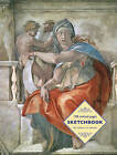 Sketchbook - Delphic Sibyl (Fresco) the Sistine Chapel: By Michelangelo Buonarroti by Peony Press (Spiral bound, 2016)