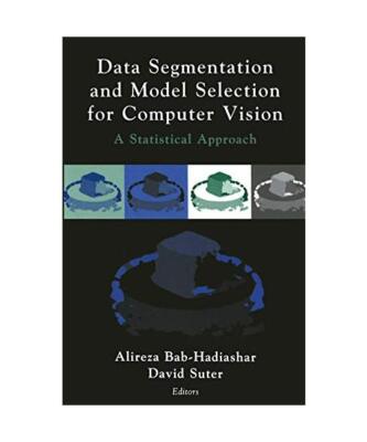 Data Segmentation and Model Selection for Computer Vision: A Statistical Approac