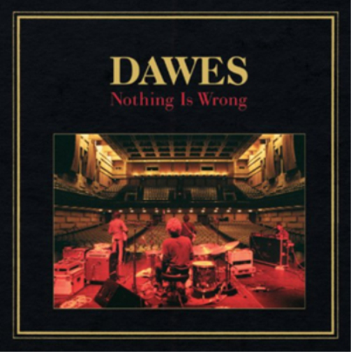 Dawes Nothing Is Wrong (CD) Album