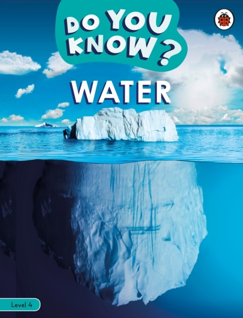 Do You Know? Level 4 - Water by Ladybird (Paperback Book)