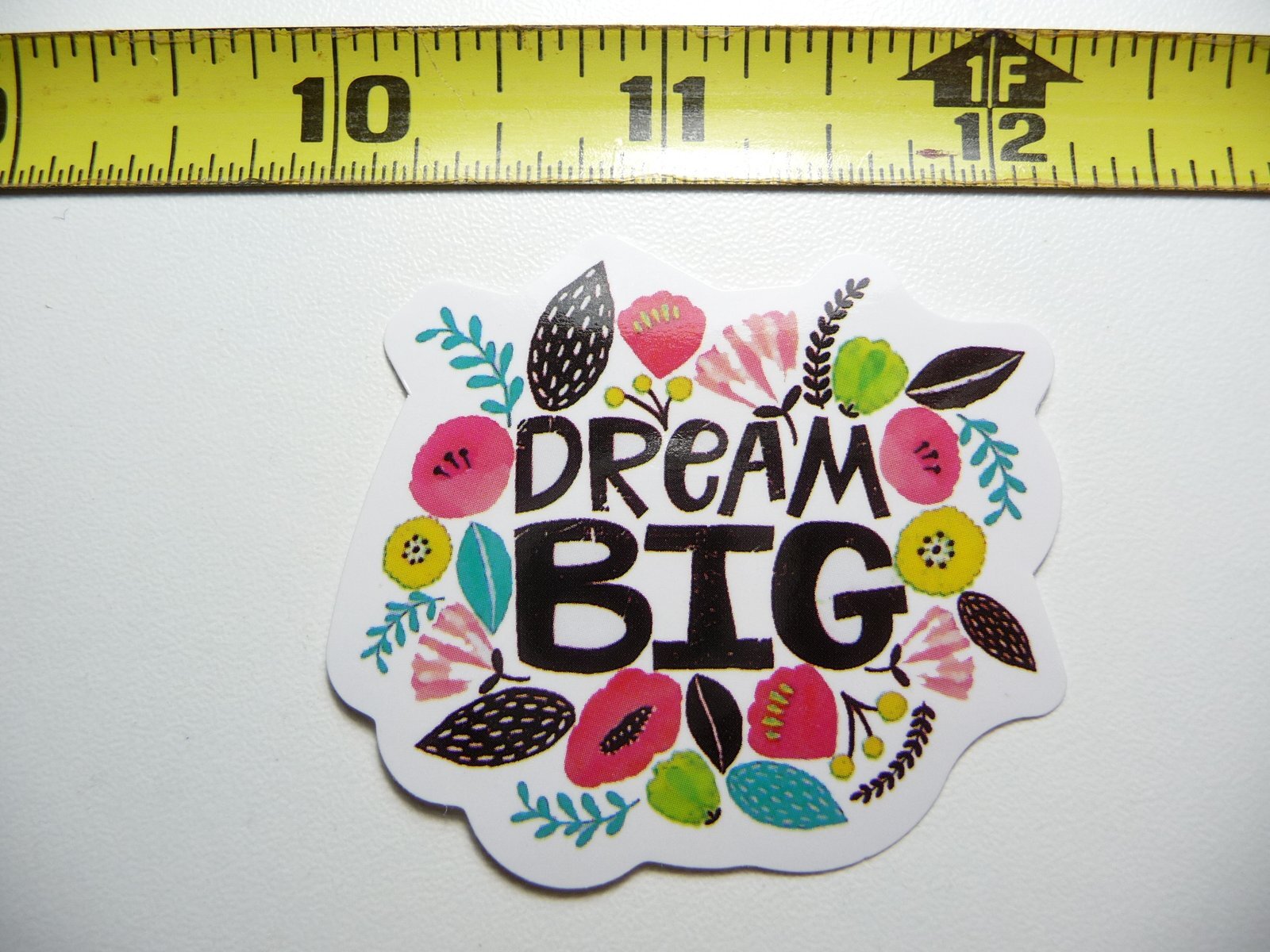 Dream Big Flowers Glossy Motivational Sticker Decal  
