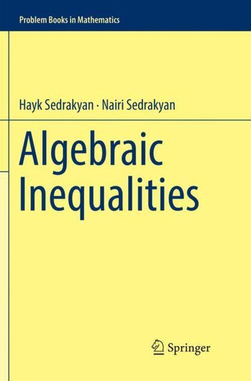 Thumbnail - Algebraic Inequalities | Nairi Sedrakyan (u. A.) | Englisch |