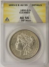 1891-S Morgan Dollar $1 AU 55 Details Cleaned ANACS
