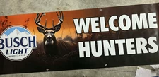 Busch Light “Welcome Hunters” Banner – 2×6 ft Heavy Vinyl | Deer Buck Hunt Sign