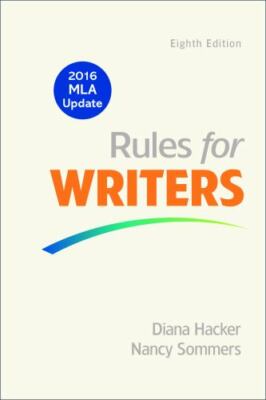Rules for Writers with Writing about Literatur- 131908351X, Hacker, spiral-bound