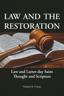 Nathan B Oman Law and the Restoration (Gebundene Ausgabe)