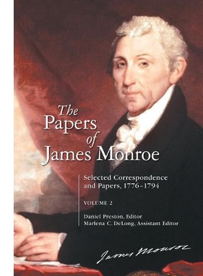 The Papers of James Monroe: Selected Correspondence and Papers, 1776-1794, Volum