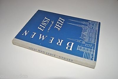 Friedrich Gläser BREMEN EINST UND JETZT Eine Chronik 1955 Eilers & Schünemann