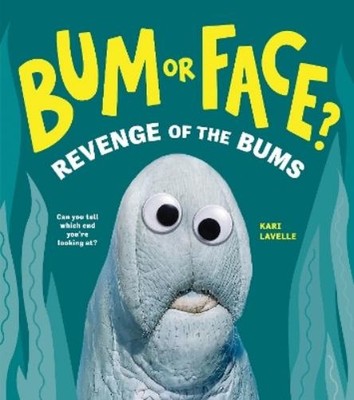 Kari Lavelle Bum or Face? Revenge of the Bums (Taschenbuch)