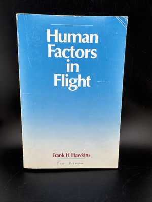 Human Factors in Flight - Hawkins, Frank H.