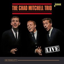 THE CHAD MITCHELL TRIO - Live [original Recordings Remastered] - CD - Import