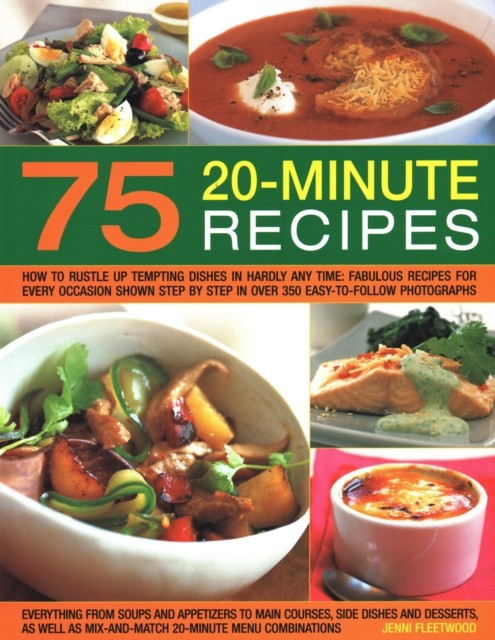 75 Twenty-Minute Tasty Recipes by Jenni Fleetwood (Paperback Book)