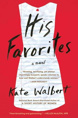 His Favorites: A Novel by Walbert