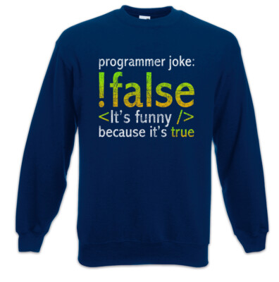 Programmer Joke Sweatshirt Pullover Computer Science Scientist Fun Admin Nerd