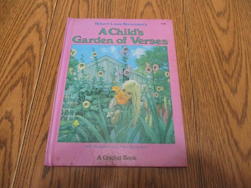 A Child's Garden of Verses/Stevenson/Ruth Sanderson/Platt & Munk Cricket 1977 HB