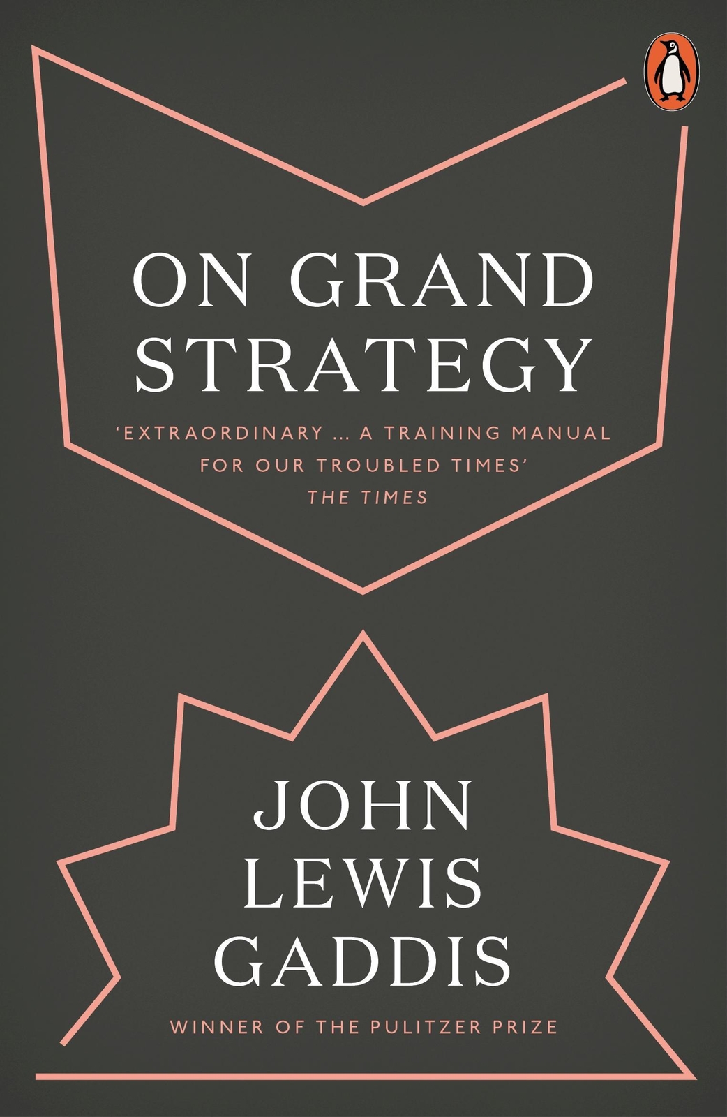 On Grand Strategy John Lewis Gaddis