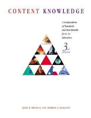 Content Knowledge : A Compendium of Standards and Benchmarks for
