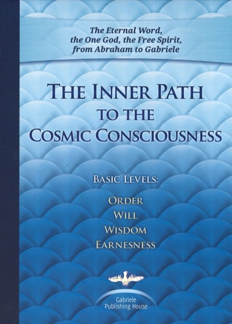 The Inner Path to the Cosmic Consciousness by House Gabriele Publishing