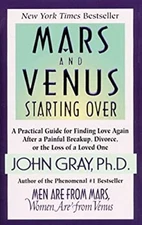 Mars and Venus Starting Over Paperback John Gray