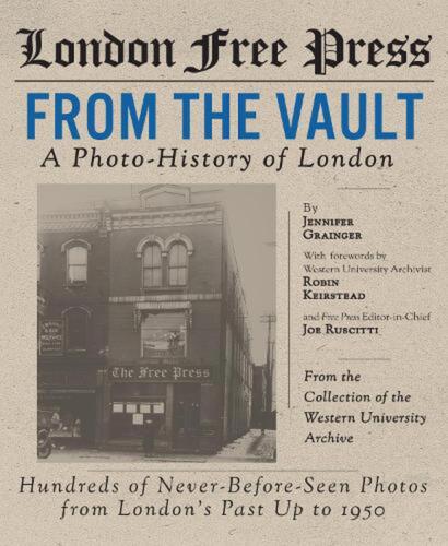 London Free Press: From the Vault par Jennifer Grainger (anglais) livre à couverture rigide - Photo 1/1