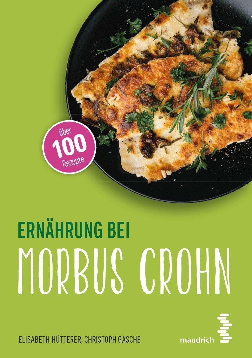 Thumbnail - Ernährung Bei Morbus Crohn | Elisabeth Hütterer (u. A.) | Taschenbuch