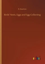 Birds' Nests, Eggs And Egg-Collecting