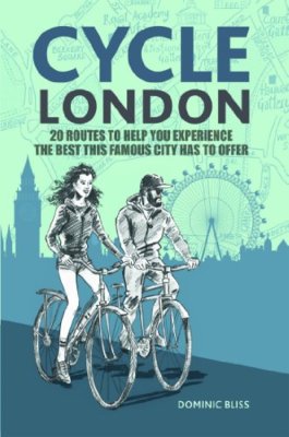 Cycle London: 20 Routes to Help You Experience the Best This Fam