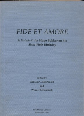 Fide et Amore A Festschrift for Hugo Bekker on his sixty-fifth birthday McDonald