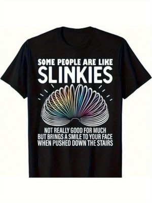 Funny 'Some People Are Like Slinkies' Graphic T-Shirt - Casual Wear, 100% C