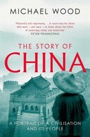 Michael Wood / The Story Of China / 9781471175985